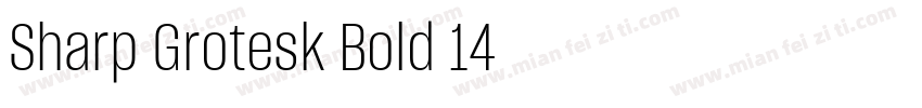 Sharp Grotesk Bold 14字体转换